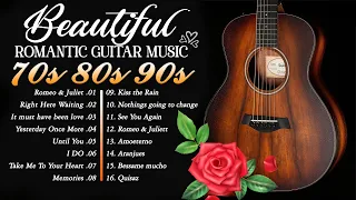 Legendary Guitar Music 🎸 TOP 30 ROMANTIC GUITAR MUSIC 🎸 The Best Love Songs of All Time