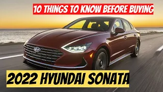 10 Things To Know Before Buying The 2022 Hyundai Sonata