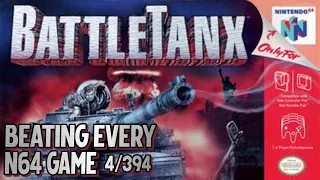 Beating EVERY N64 Game - BattleTanx (4/394)