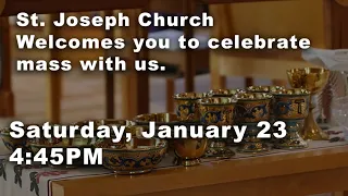 Saturday, January 23, 2021 4:45 PM Mass