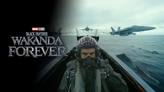 Top Gun: Maverick Trailer (Black Panther Wakanda Forever Style)