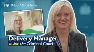 Inside the Criminal Courts - Delivery Manager Janette