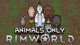 Can I Survive with Animals ONLY in Rimworld?