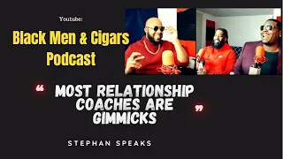 Most Relationship Coaches Are Gimmicks - Stephan Speaks