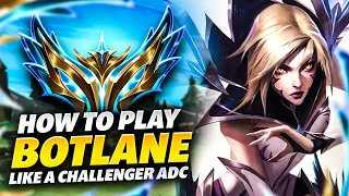 How To Play Botlane Like A Challenger ADC (full coaching)
