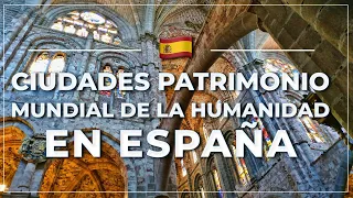 ➤ CIUDADES de ESPAÑA Patrimonio Mundial de la Humanidad 🇪🇸 #104