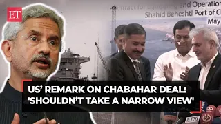 India-Iran Chabahar deal: 'Shouldn’t take a narrow view…', EAM Jaishankar on US’ sanction warning