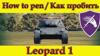 How to penetrate Leopard 1 weak spots - World Of Tanks