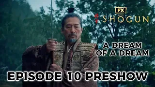 Shōgun Episode 10 Preshow || A Dream Of A Dream