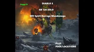 Diablo 3, NS, First GR 120 SOLO, Success!!! +fav POOL locations, WD Mundunugu, Spirit Barrage