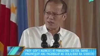 PNoy: Gov't agencies at pribadong sektor, dapat ipagpatuloy ang pagbibigay ng dekalidad na serbisyo