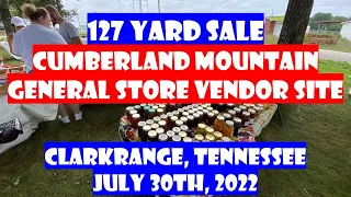 127 Yard Sale 2022 - Cumberland Mountain General Store Location - Clarkrange, Tennessee - July 30th