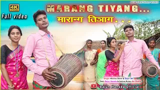 MARANG TIYANG//NEW SANTHALI VIDEO //BAJUN HANSDAK AND SABINA TRADITIONAL SANTHALI VIDEO 2023