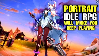 Top 12 Best PORTRAIT IDLE RPG games Android iOS, will make you keep playing IDLE RPG mobile