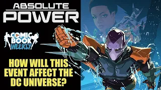 How Will Absolute Power Affect the DC Universe?