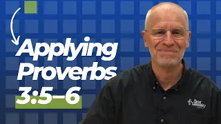 Applying Proverbs 3:5–6 | Ep. 16 | Beyond the Sermon