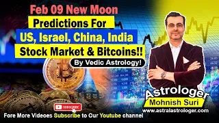 February New Moon Predictions 2024: US, Israel, India, China, Stock Market & Bitcoins