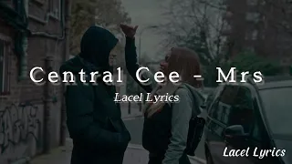 Central Cee - Mrs - (Lyrics-Letra)