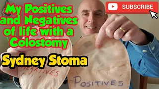 Positives and Negatives of life with a Colostomy