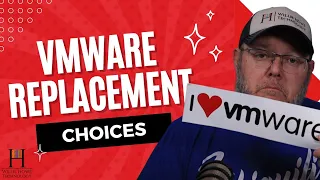 My VMware Replacement Choices