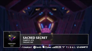 Sacred Secret - Simple Joy (Original Mix)