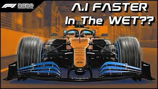 Is the A.I is FASTER in WET weather conditions on F1 2020??