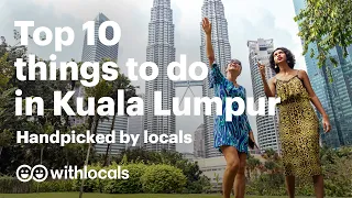 The BEST 10 Things to do in Kuala Lumpur 🇲🇾- Handpicked by Locals #KL #KualaLumpur #Travelguide