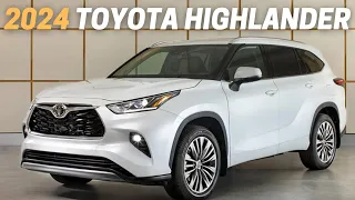 2024 Toyota Highlander: 10 Things You Need To Know