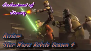 Star Wars Rebels Season 4 Review