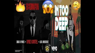 Vybz Kartel, Sikka Rymes, Lisa Mercedez  Badman  /chronic law in too deep is 2 highly addicted songs