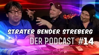 Sträter Bender Streberg - Der Podcast: Folge 14