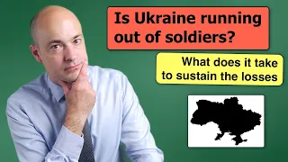 Is Ukraine running out of soldiers?