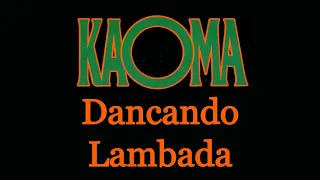 Dancando Lambada - Kaoma [Remastered]