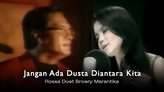 Rossa Duet Broery Marantika - Jangan Ada Dusta Diantara Kita (with Lyric) | Official Music Video