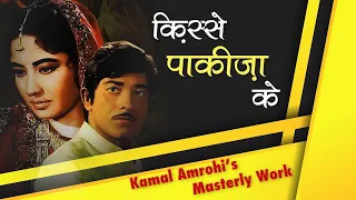 Making of Pakeezah: A film Itself | कमाल का कमाल: पाकीज़ा | #pakeezah #bollywood #meenakumari #epic