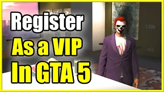 How to Register as a VIP in GTA 5 Online (Best Tutorial!)