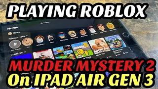 iPad Air 3 | ios 13 31 | Playing Roblox Murder Mystery2