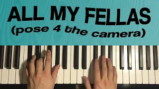 Frizk - ALL MY FELLAS (Piano Tutorial Lesson)