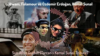 Jitwam, Folamour vs Özdemir Erdoğan, Kemal Sunal - Sun After Gurbet (Tarcan's Kemal Sunal Tribute)