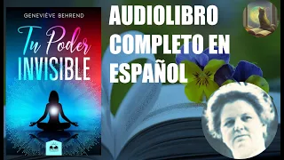 Tu poder invisible📚 🎧  Audiolibro completo en español -  Genevieve Behrend