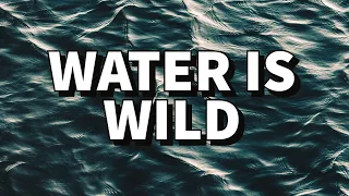 Water Is Wild (feat. Chris Brown & Brandon Lake) | Elevation Worship | Lyric Video