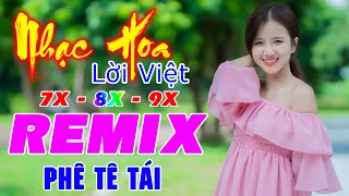 LK Từng Cho Nhau REMIX 💙 Nhạc Hoa Lời Việt 7X 8X 9X 💙 Phê Tê Tái 💙 LK Nhạc Trẻ REMIX 2021 💙💙💙
