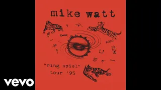 Mike Watt - Against the '70s (Live) (Audio)