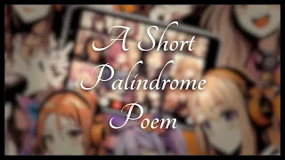 A Short Palindrome Poem