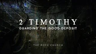 2 Timothy: Remember & Continue, 3:10-17, February 18, 2024 • Pastor Glenn