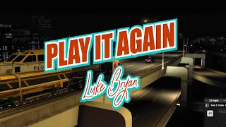 Play It Again (karaoke) - Luke Bryan
