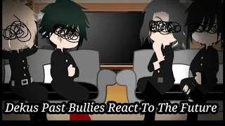 ||•Dekus Past bullies React to the Future•||GCRV||Bnha||🧡💚Bkdk💚🧡||GachaClub|| ReadDesc||