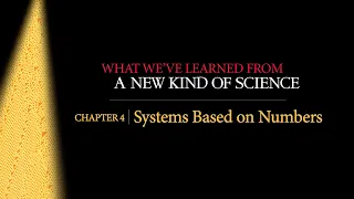 What We've Learned from NKS Chapter 4: Systems Based on Numbers