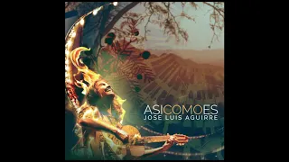 José Luis Aguirre / Así como es (2018) (Full Album)