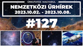 Nemzetközi űrhírek | 2023/40 | #127 | ŰRKUTATÁS MAGYARUL